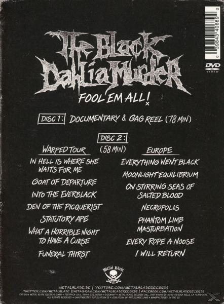 DVD-Cover der Black Dahlia Murder. Titel: Fool 'Em All! Listet Discs, Songs, Metal Blade Records Logo und Barcode.