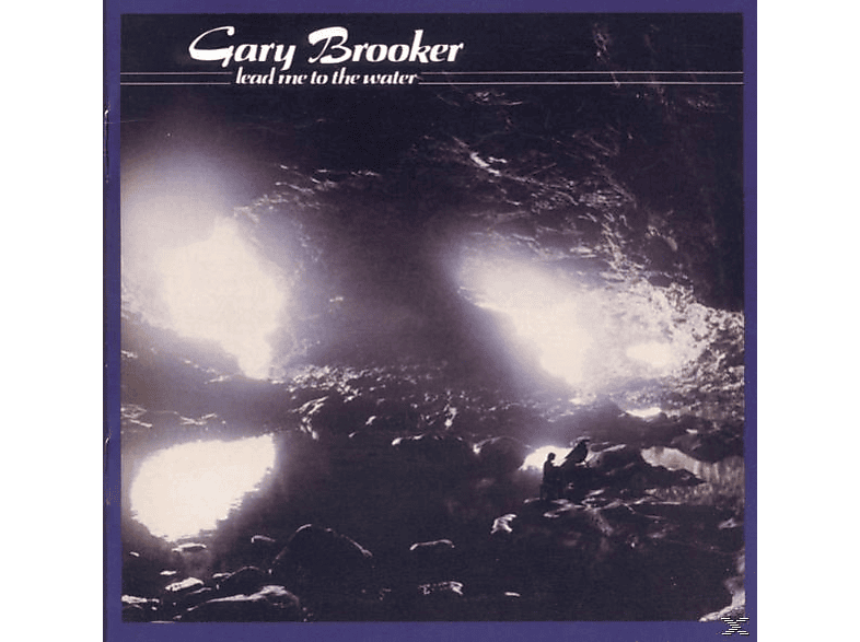 Gary Brooker Gary Brooker Lead Me To The Water (Expanded+Remast