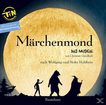 Wolfgang und Monika Hohlbein - Musical) (CD) Märchenmond (Das 