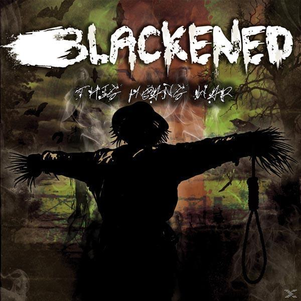 Blackened - THIS MEANS WAR  - (CD)