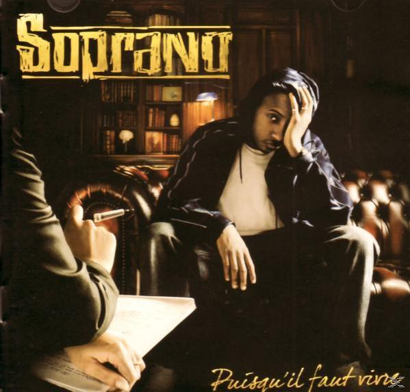 Soprano - Puisqu'il Faut Vivre CD
