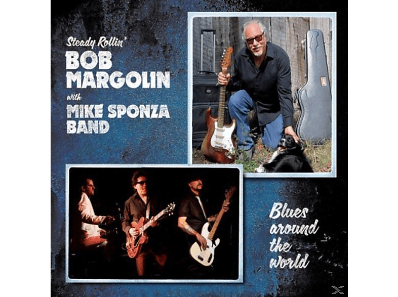 Bob With Mike Sponza Band Margolin - Blues Around The World  - (CD)