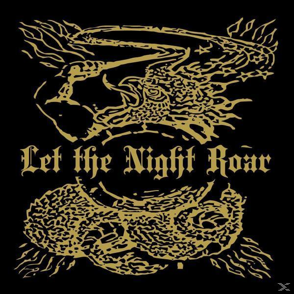 Let The Night Roar - LET THE NIGHT ROAR  - (CD)
