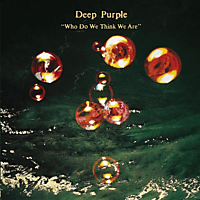Deep Purple - Who Do We Think We Are [CD]