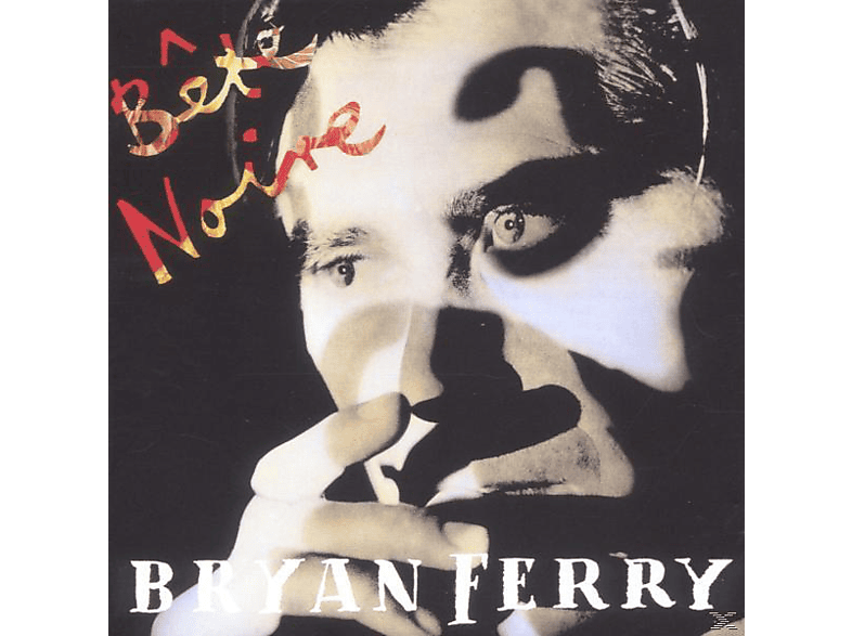 Bryan Ferry - Bete Noir CD