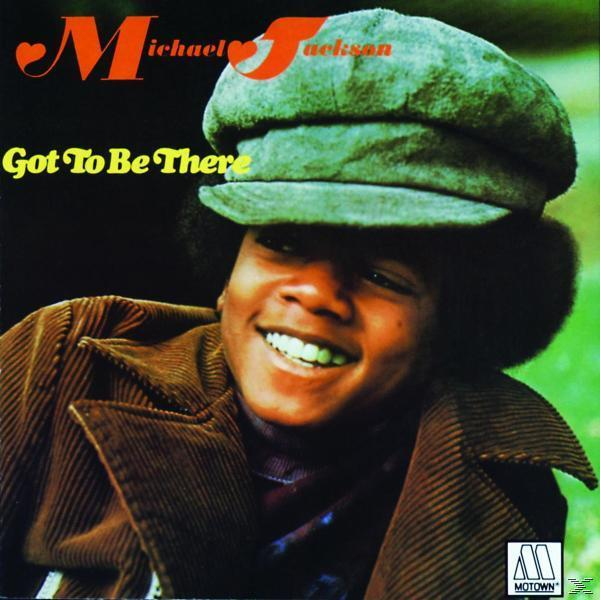 Michael Jackson mosolyog, barna kabátot és zöld kalapot visel. Album borító, a szöveg a 'Got To Be There'. A Motown logó látható.