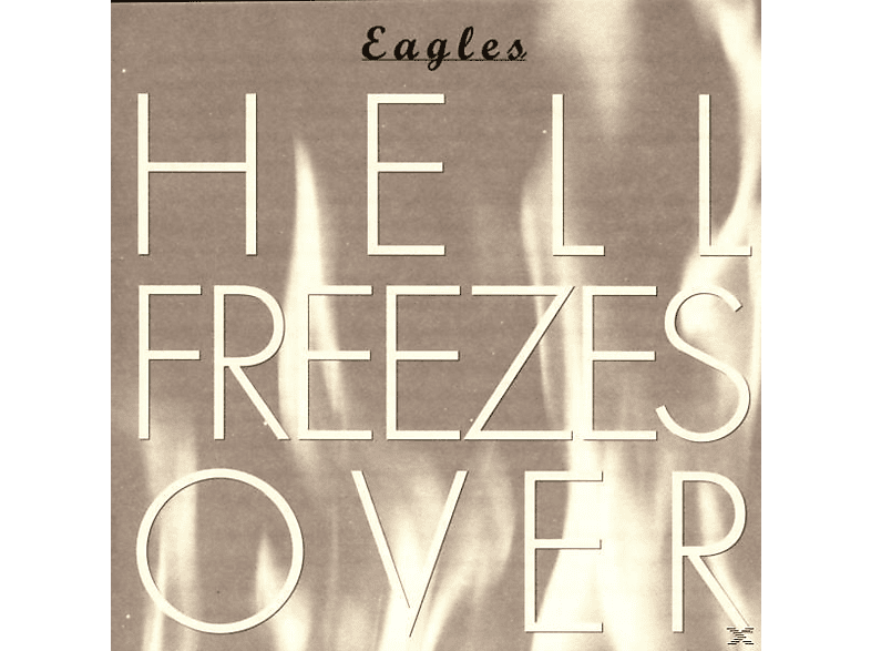 The Eagles - Hell Freezes Over CD
