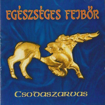 Egészséges Fejbőr - Csodaszarvas (Digipak) (CD)