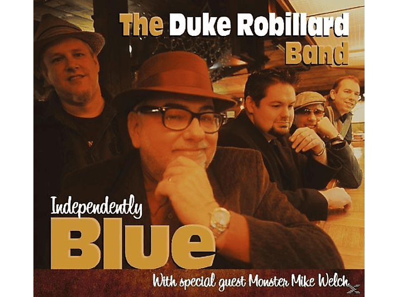 The Duke Robillard Band - Independently Blue - (CD)