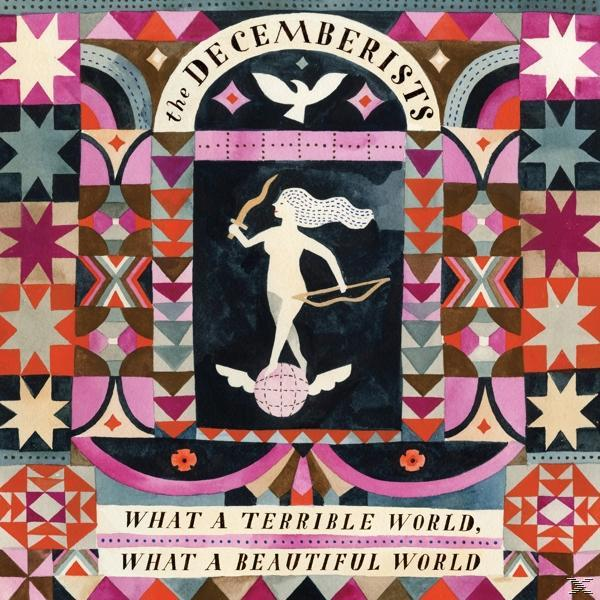 The Decemberists - What A Terrible World, What A Beautiful World  - (CD)