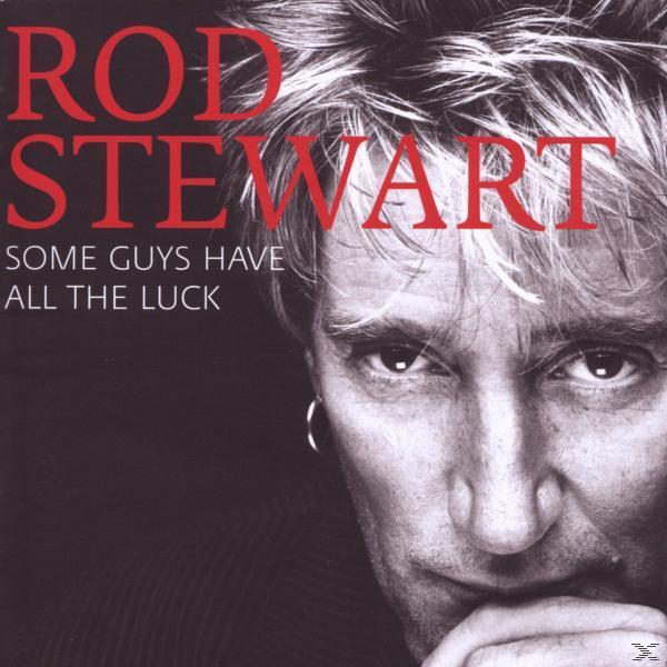 Rod Stewart Albumcover: Nahaufnahme von Rod Stewarts Gesicht mit dem Text 'Rod Stewart' und 'Some Guys Have All the Luck'.