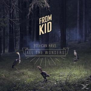 From Kid - Can You - Wonders The All (CD) Have