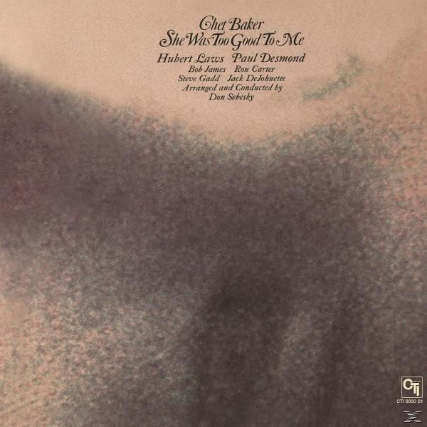 Chet Baker - She Was (Vinyl) Good Too Me To 