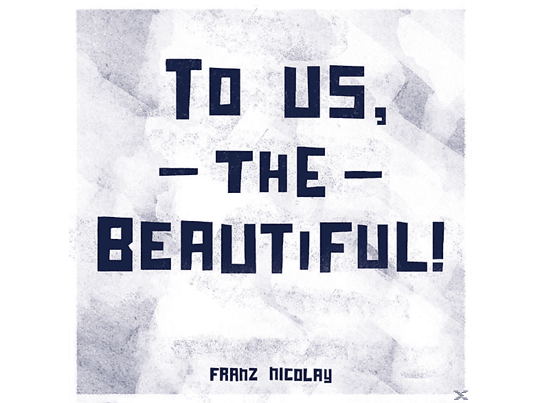 Franz Nicolay - To Us, The Beautiful  - (Vinyl)