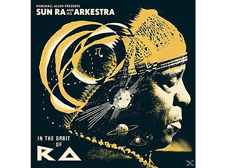 Sun Ra And His Arkestra – Marshall Allen Presents Sun Ra And His Arkestra: In The Orbit Of Ra – (Vinyl)