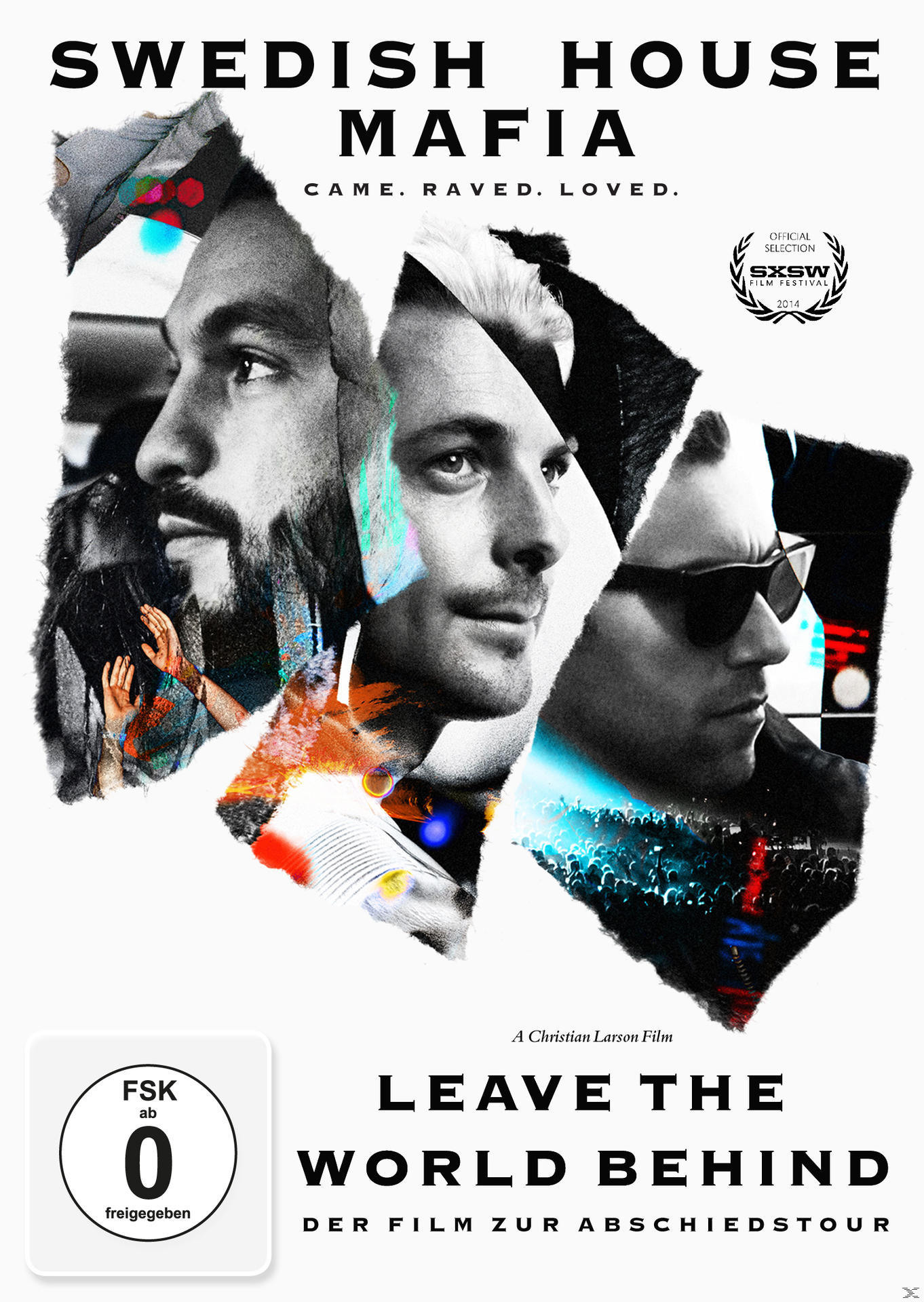 Filmplakát három férfi arcával, fekete-fehérben. Cím: SWEDISH HOUSE MAFIA. Szöveg: LEAVE THE WORLD BEHIND.