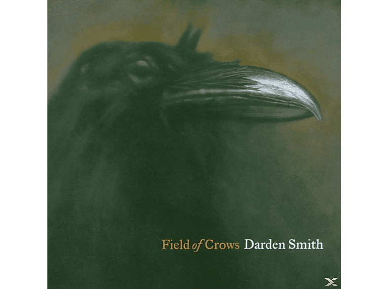Darden Smith - Field Of Crows  - (CD)