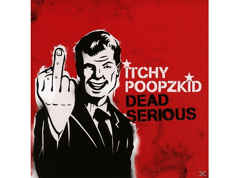 Itchy Poopzkid - Dead Serious (Reissue+Bonus)  - (CD)