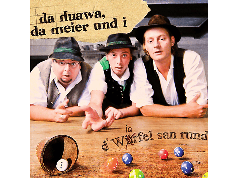 Da Meier Und I Da Huawa - D'würfel San Rund - (CD)