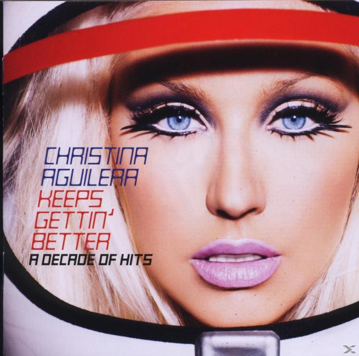 Christina Aguilera Albumcover: Nahaufnahme von Christina mit hellem Make-up und dem Text 'Keeps Gettin' Better'.