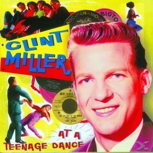 Clint Miller - At A Teenage Dance  - (CD)