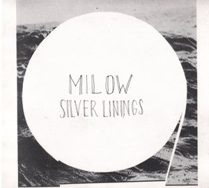 Milow - Silver Linings CD