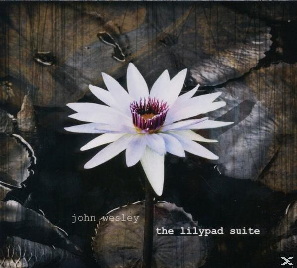 John Wesley - The Lilipad Suite  - (CD)