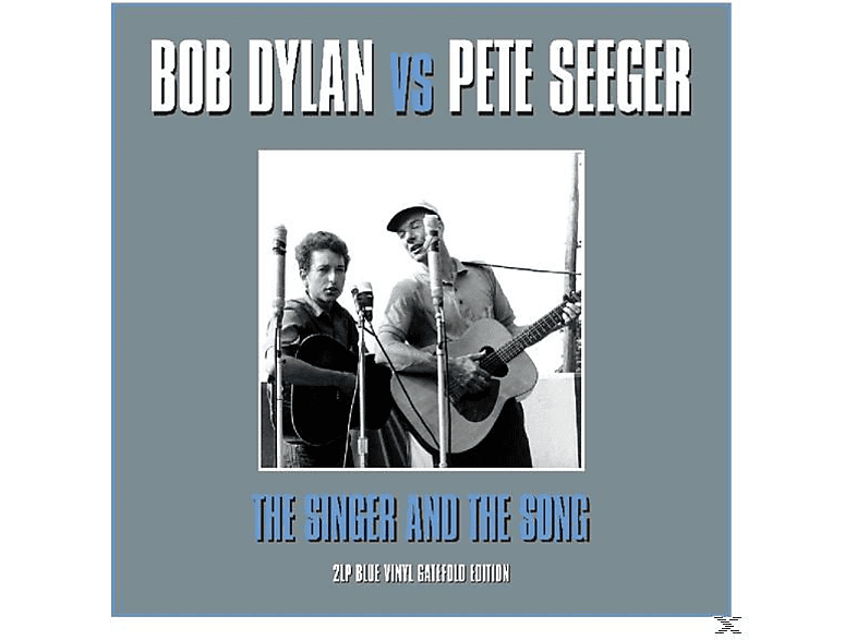 Bob & Seeger, Pete Dylan - The Singer & The Song  - (Vinyl)