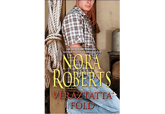 Nora Roberts - Véráztatta föld