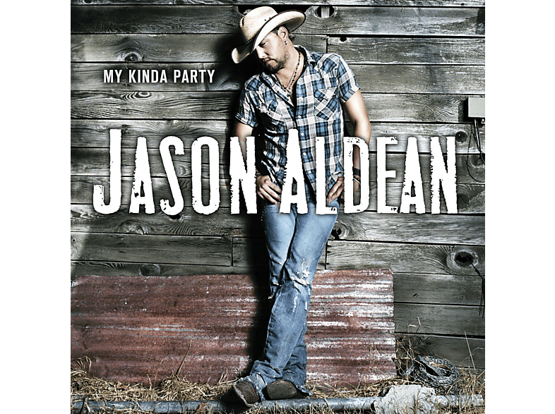 Jason Aldean | Jason Aldean - My Kinda Party - (CD) Rock & Pop CDs ...