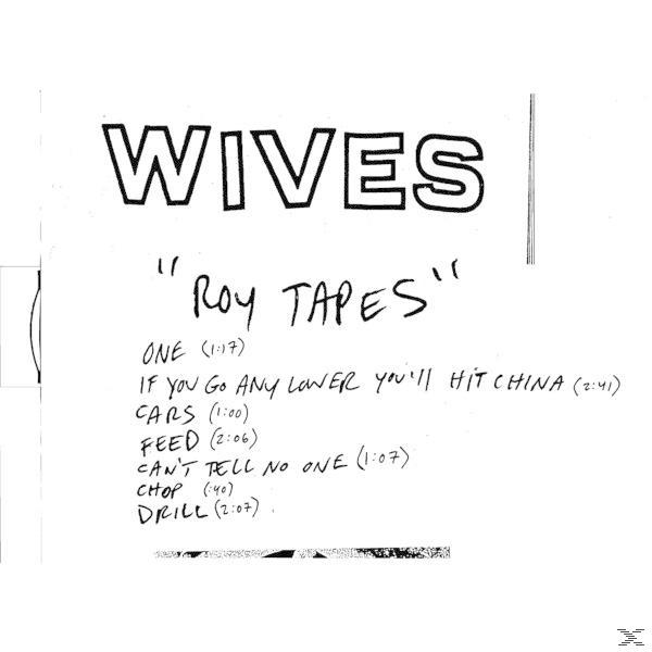 The Wives - Roy Tapes - (CD)
