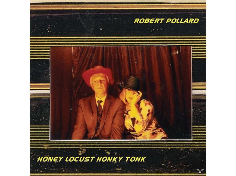 Robert Pollard - Honey Locust Honky Tonk  - (Vinyl)