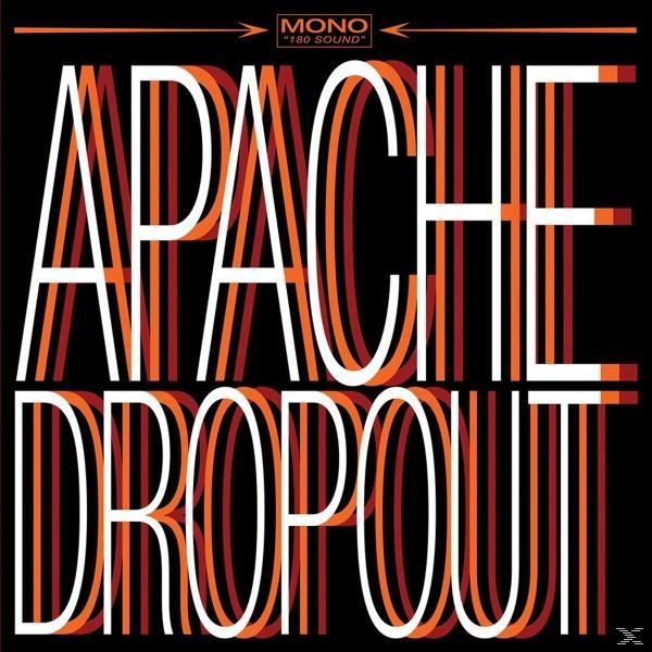Schwarzer Hintergrund mit großem, geschichtetem Text 'APACHE DROPOUT' in Orange und Weiß.
