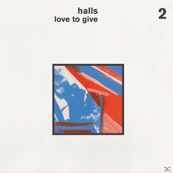 Halls - Love To Give  - (Vinyl)