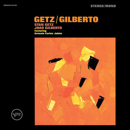 Album borító narancssárga absztrakt művészettel és fekete szöveggel. A szöveg a 'Getz/Gilberto' feliratot és neveket tartalmaz.