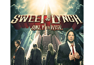 Sweet & Lynch - Only To Rise (Digipak) (CD)