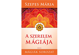 Szepes Mária - A szerelem mágiája