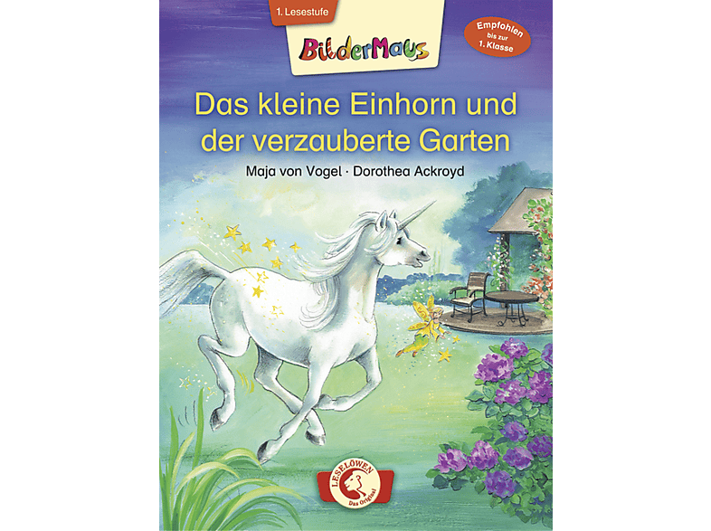 Bildermaus Das kleine Einhorn und der verzauberte Garten (Gebunden