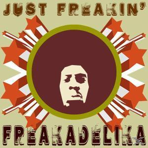 Freakadelika - Just Freakin  - (Vinyl)