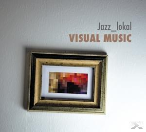 Jazz Lokal - Visual Music  - (CD)