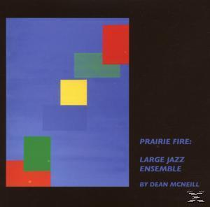 Large Jazz Ensemble By Dean Mcneill - Prairie Fire  - (CD)