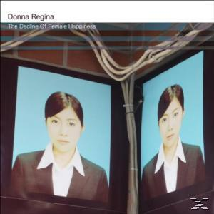 Regina Donna - The Decline Of Female Happiness  - (CD)