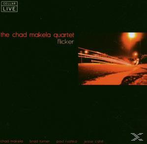 Chad Quartet Makela - Flicker  - (CD)