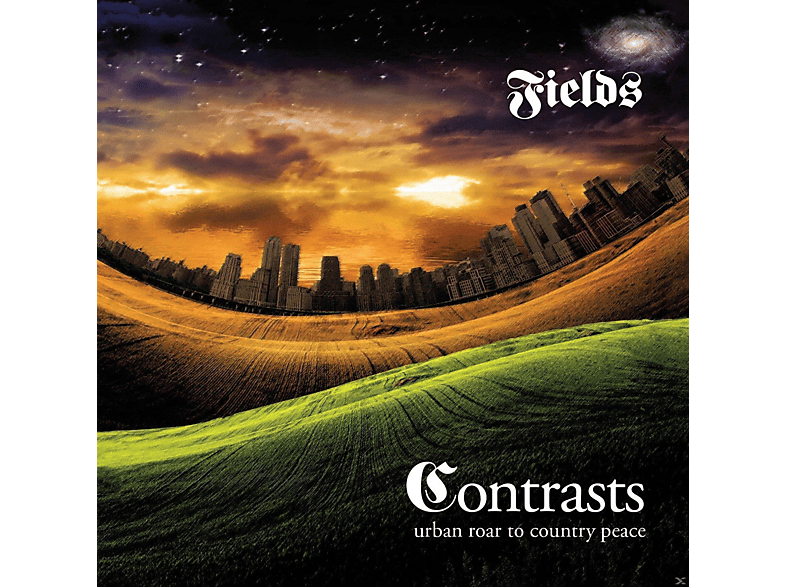 Fields - Contrasts-Urban Roar To Country Peace  - (CD) | Rock & Pop CDs
