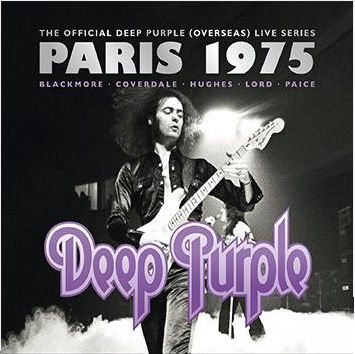 Album borító gitározó férfival, The Official Deep Purple, Paris 1975 felirattal, és a zenekar tagjainak neveivel.