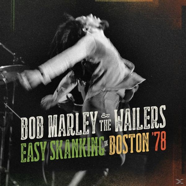 Bob Marley, The - - Skanking Easy In Wailers Boston \'78 (Vinyl)