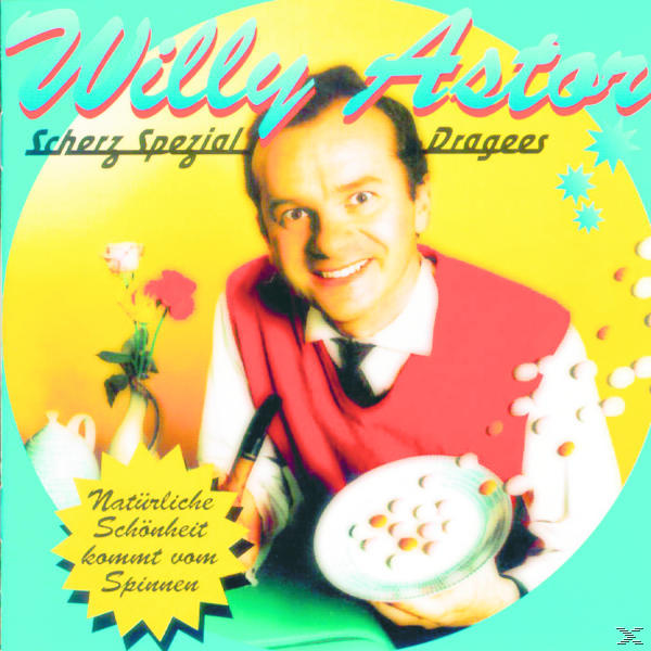 Willy Astor lächelt, hält einen Teller mit Süßigkeiten. Text: Scherz Spezial Dragees. Natürliche Schönheit kommt vom Spinnen.