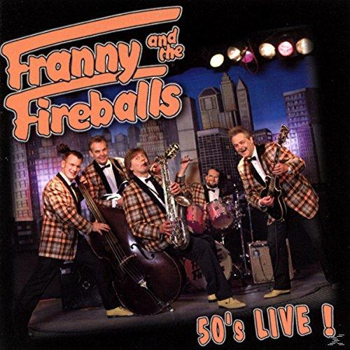 Franny ! The And Fireballs 50\'s - (CD) - Live