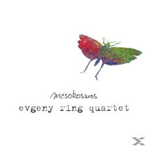 Evgeny Ring Quartet feat. Bastian Ruppert - Mesokosmos  - (CD)