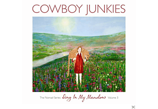 Cowboy Junkies - Sing In My Meadow - The Nomad Series 3  - (CD)